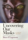 Uncovering Our Masks : A Freud Reader - Book
