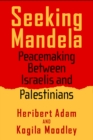 Seeking Mandela : Peacemaking Between Israelis And Palestinians - eBook