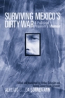 Surviving Mexico's Dirty War : A Political Prisoner's Memoir - eBook