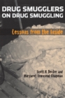 Drug Smugglers on Drug Smuggling : Lessons from the Inside - eBook