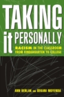 Taking It Personally : Racism In Classroom From Kinderg To College - eBook