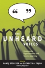 The Unheard Voices : Community Organizations and Service Learning - Book