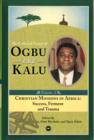 Christian Missions In Africa : Mission, Ferment and Trauma: The Collected Essays of Ogbu Uke Kalu Vol. II - Book