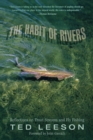 Habit of Rivers : Reflections On Trout Streams And Fly Fishing - Book