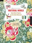 Material World : Home Decor Projects for the Fabric Obsessed - Book