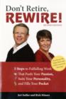 Don'T Retire, Rewire! - Book