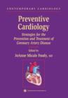 Preventive Cardiology : Strategies for the Prevention and Treatment of Coronary Artery Disease - eBook