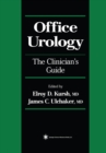 Office Urology : The Clinician's Guide - eBook