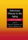 Infectious Disease in the Aging : A Clinical Handbook - eBook