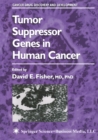 Tumor Suppressor Genes in Human Cancer - eBook