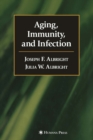 Aging, Immunity, and Infection - eBook