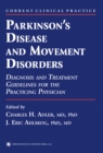 Parkinson's Disease and Movement Disorders : Diagnosis and Treatment Guidelines for the Practicing Physician - eBook