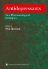 Antidepressants : New Pharmacological Strategies - eBook