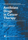 Antifolate Drugs in Cancer Therapy - eBook