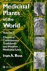 Medicinal Plants of the World, Volume 3 : Chemical Constituents, Traditional and Modern Medicinal Uses - eBook