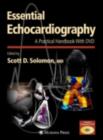 Essential Echocardiography : A Practical Guide With DVD - eBook