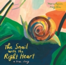 The Snail with the Right Heart : A True Story - Book