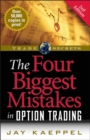 The Four Biggest Mistakes in Option Trading - Book