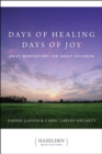 Days of Healing, Days of Joy : Daily Meditations for Adult Children - eBook