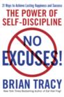 No Excuses! : The Power of Self-Discipline - eBook