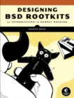 Designing Bsd Rootkits - Book