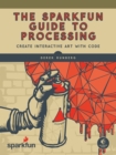 SparkFun Guide to Processing - eBook