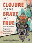 Clojure for the Brave and True - eBook