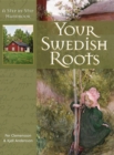 Your Swedish Roots : A Step by Step Handbook - Book