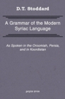 Grammar of Modern Syriac Language as Spoken in Urmia, Persia, and Kurdistan - Book