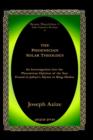 The Phoenician Solar Theology : An Investigation into the Phoenician Opinion of the Sun found in Julian's Hymn to King Helios - Book