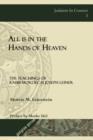 All is in the Hands of Heaven : The Teachings of Rabbi Mordecai Joseph Leiner of Izbica (Revised edition) - Book