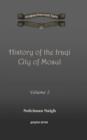 History of the Iraqi City of Mosul (vol 1) - Book