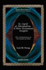St. Cyril of Alexandria, A New Testament Exegete : His Commentary on the Gospel of John - Book