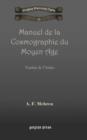 Manuel de la Cosmographie du Moyen Age : Traduit de l'Arabe - Book