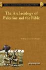The Archaeology of Palestine and the Bible - Book