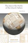 The Jews in the Works of the Church Fathers : Sources for Understanding the Agaddah - Book