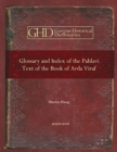Glossary and Index of the Pahlavi Text of the Book of Arda Viraf - Book