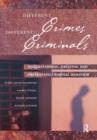 Different Crimes, Different Criminals : Understanding, Treating and Preventing Criminal Behavior - Book