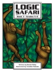 Logic Safari : Book 3, Grades 5-6 - Book