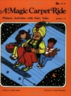 Magic Carpet Ride : Primary Activities with Fairy Tales - Book
