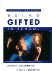 Being Gifted in School : An Introduction to Development, Guidance, and Teaching - Book