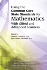 Using the Common Core State Standards for Mathematics With Gifted and Advanced Learners - Book