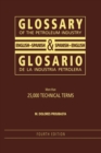 Glossary of the Petroleum Industry : English/Spanish & Spanish/English, 4th Edition - Book