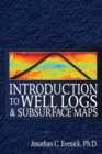 Introduction to Well Logs and Subsurface Maps - Book