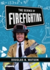 The Science of Firefighting - Book