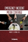 Emergency Incident Media Coverage - Book