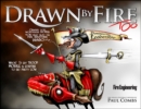 Drawn By Fire, Too - Book