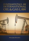 Fundamentals of International Oil & Gas Law - Book