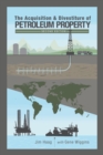The Acquisition & Divestiture of Petroleum Property - Book