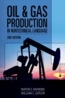 Oil & Gas Production in Nontechnical Language - Book
